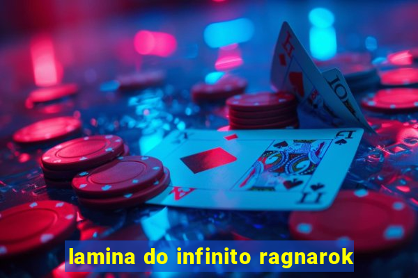 lamina do infinito ragnarok