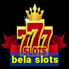 bela slots