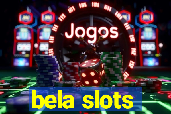 bela slots