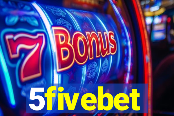 5fivebet