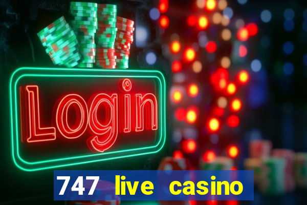 747 live casino login slot play app