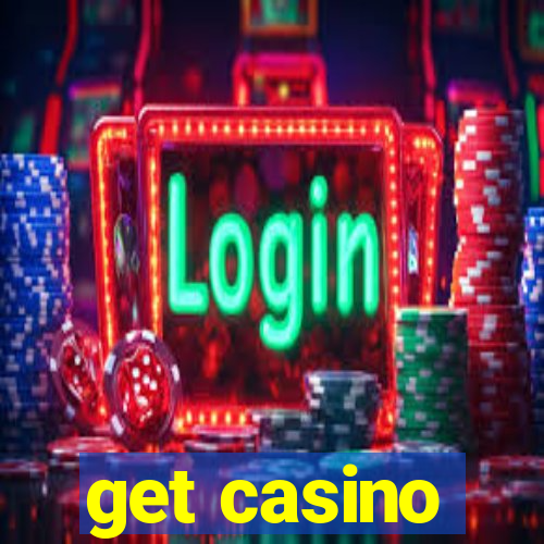 get casino