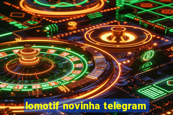 lomotif novinha telegram