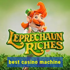 best casino machine