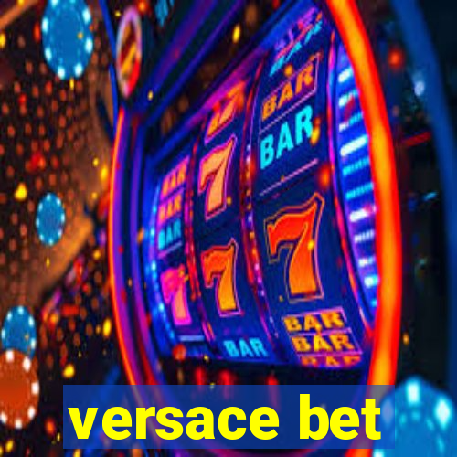 versace bet