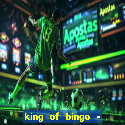 king of bingo - video bingo