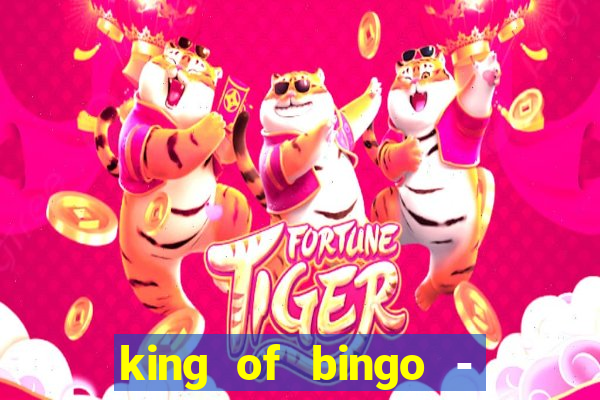 king of bingo - video bingo