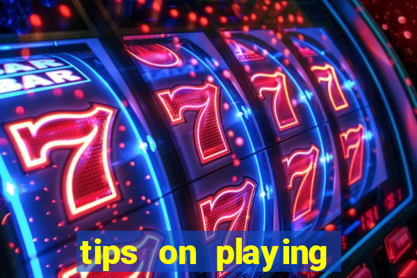 tips on playing slot machines