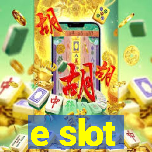 e slot