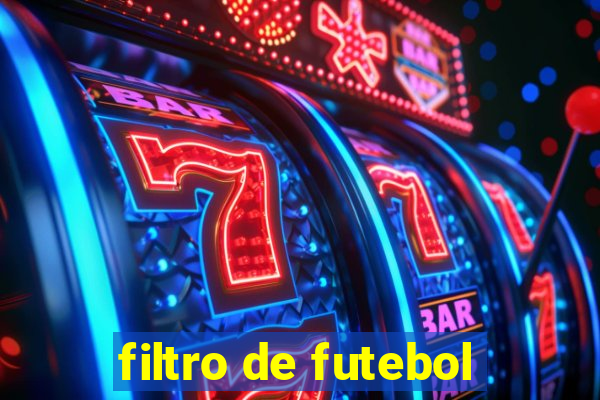 filtro de futebol