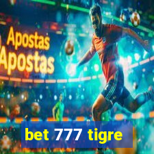 bet 777 tigre