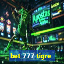 bet 777 tigre