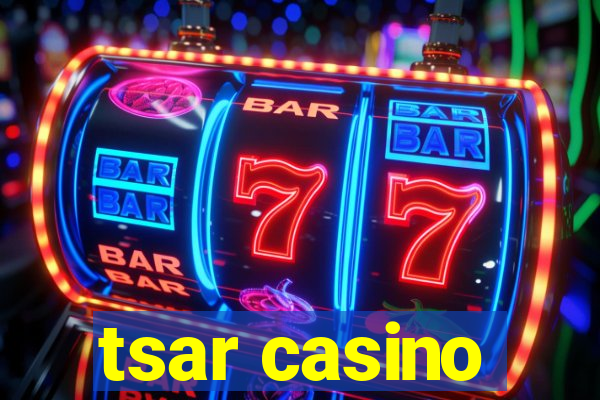 tsar casino