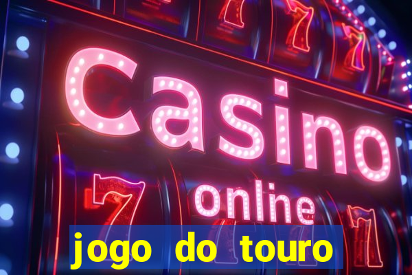 jogo do touro fortune gratis