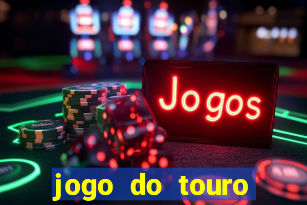 jogo do touro fortune gratis