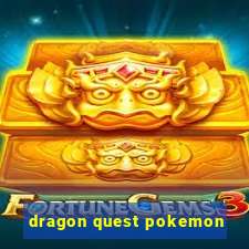 dragon quest pokemon