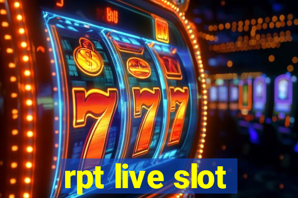 rpt live slot