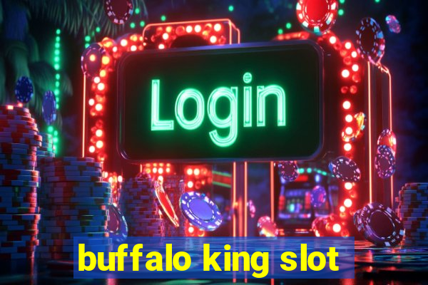 buffalo king slot