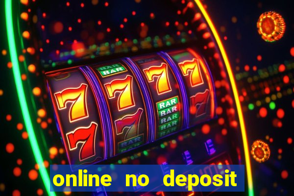 online no deposit casino bonus