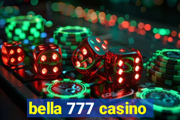 bella 777 casino