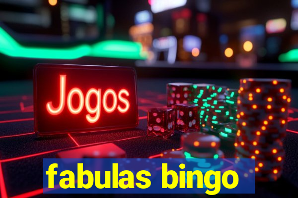 fabulas bingo