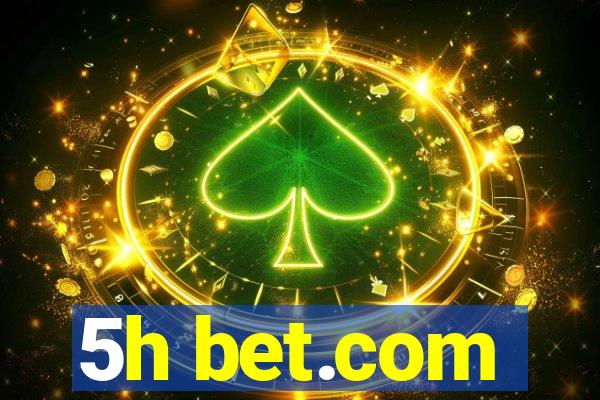 5h bet.com