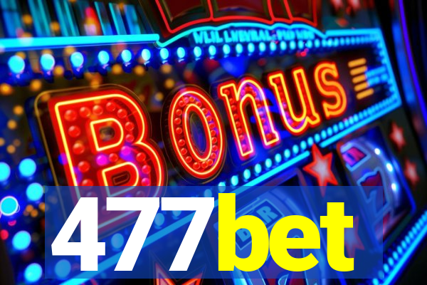 477bet