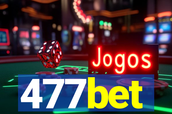 477bet