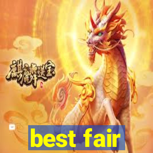 best fair