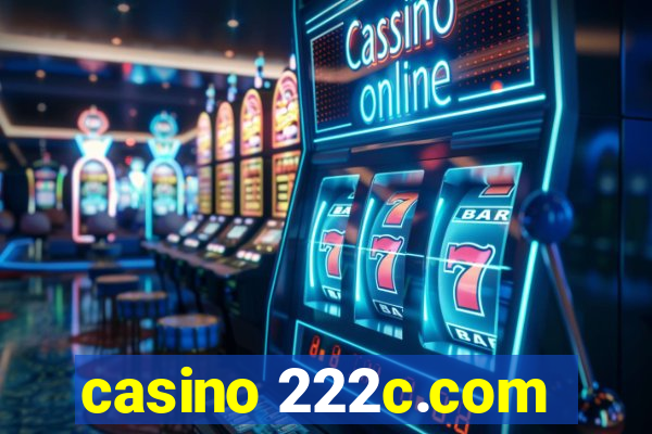 casino 222c.com