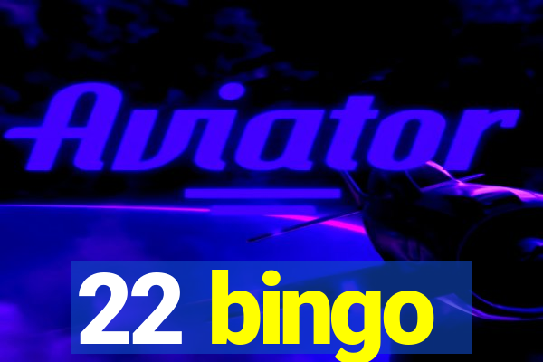 22 bingo