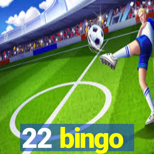 22 bingo