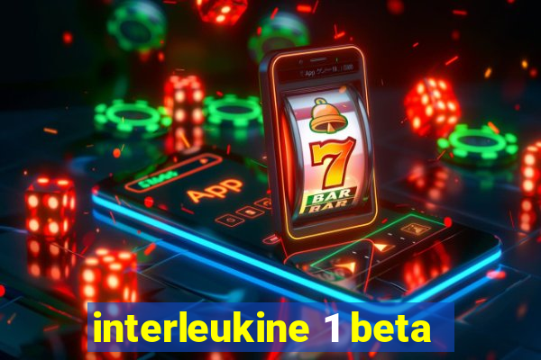 interleukine 1 beta