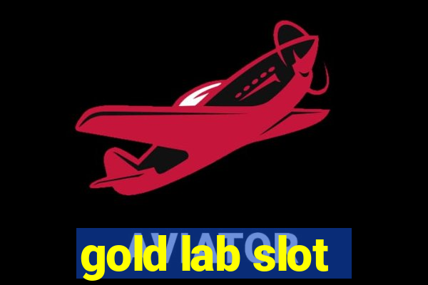 gold lab slot