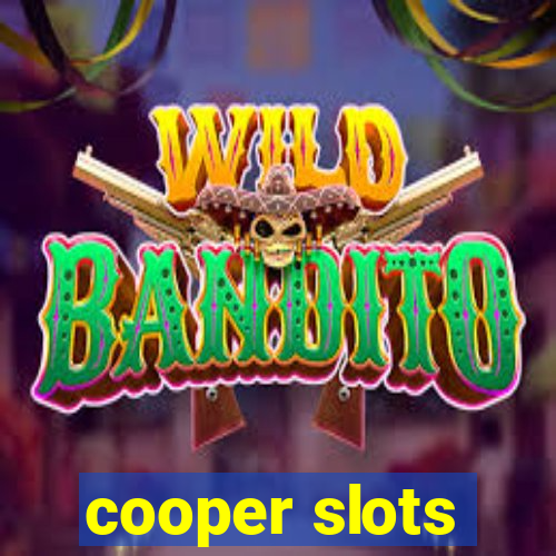 cooper slots