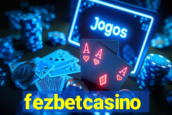 fezbetcasino