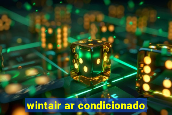 wintair ar condicionado