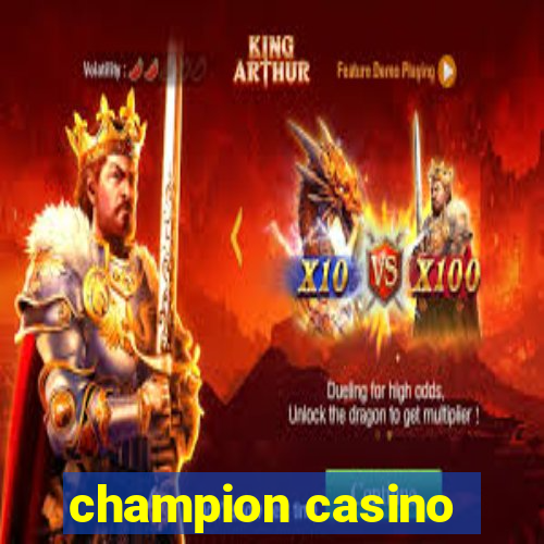 champion casino