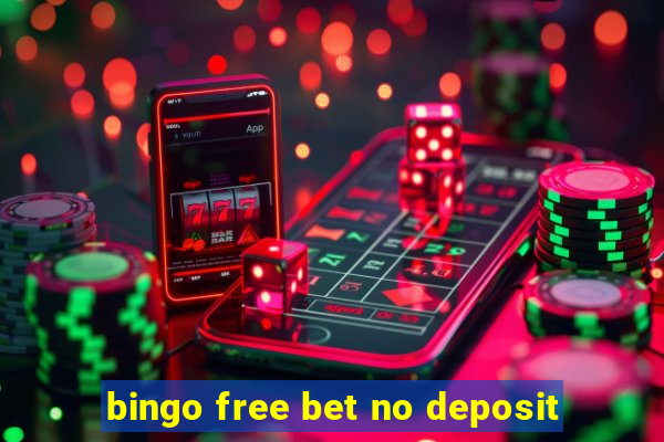 bingo free bet no deposit