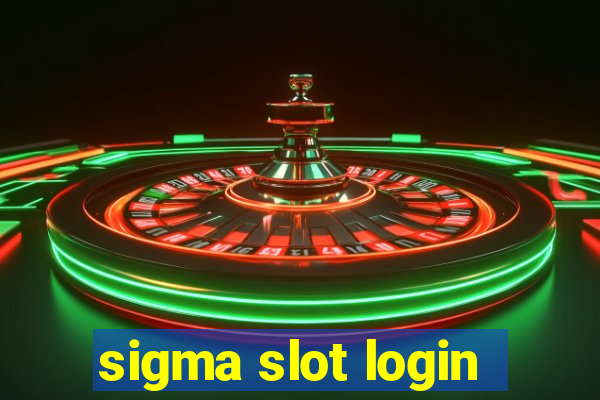 sigma slot login