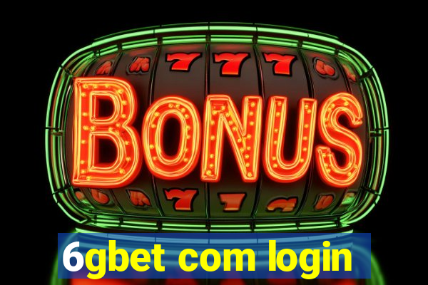 6gbet com login