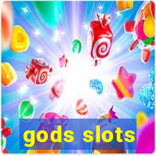 gods slots