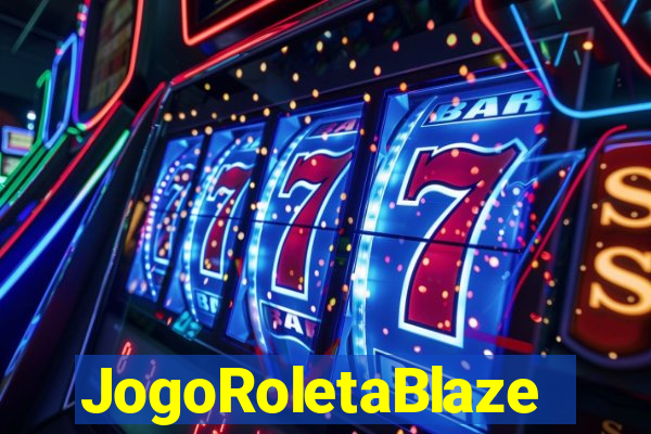 JogoRoletaBlaze