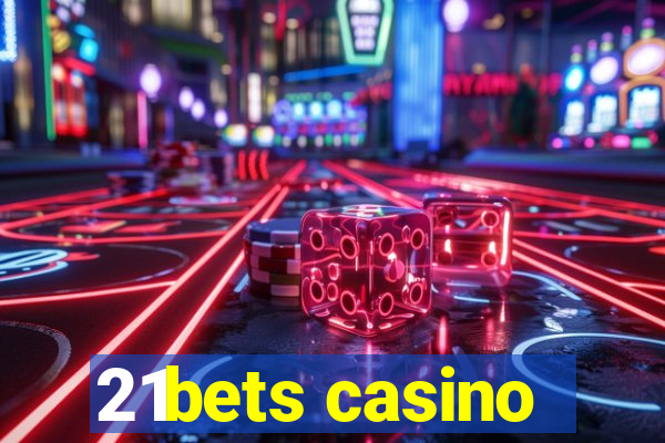 21bets casino