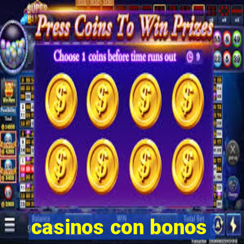 casinos con bonos