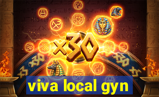 viva local gyn