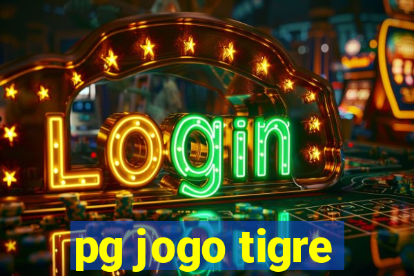 pg jogo tigre