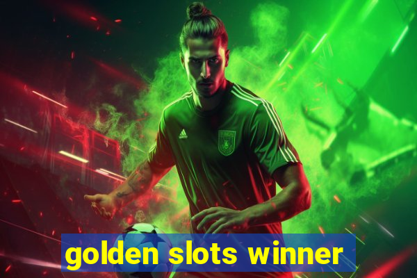 golden slots winner