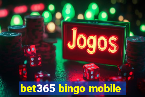 bet365 bingo mobile