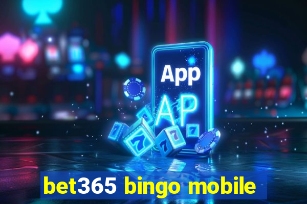 bet365 bingo mobile